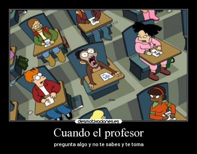 Cuando el profesor -