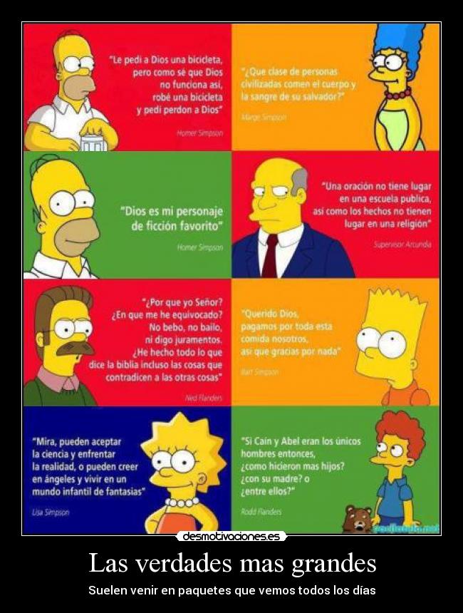 Las verdades mas grandes - Suelen venir en paquetes que vemos todos los días