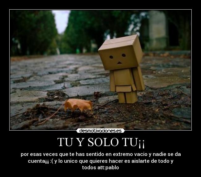 TU Y SOLO TU¡¡ - 