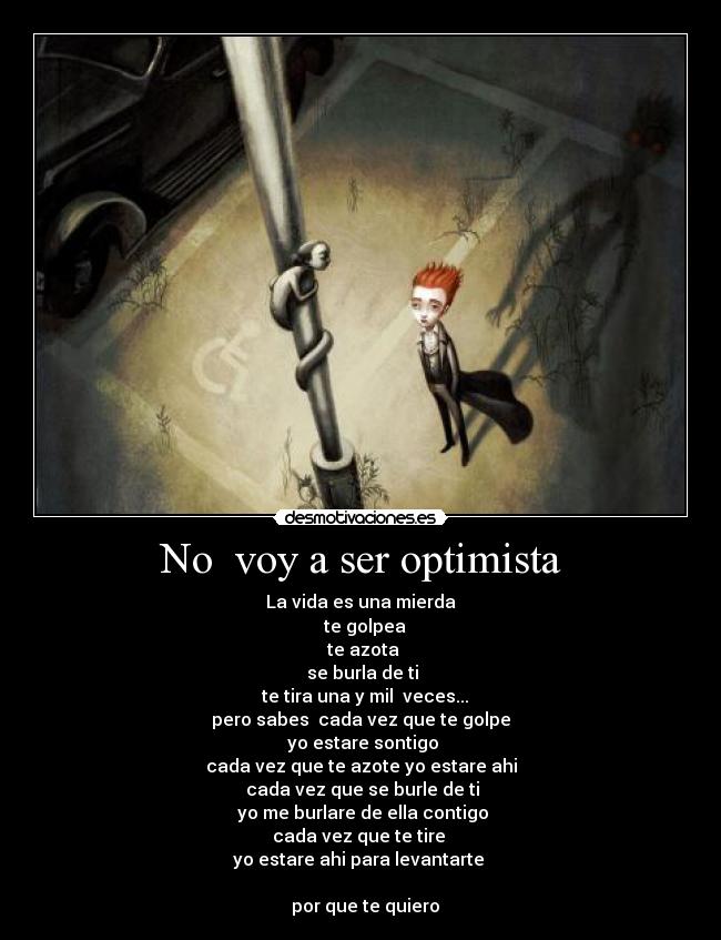 No  voy a ser optimista - 