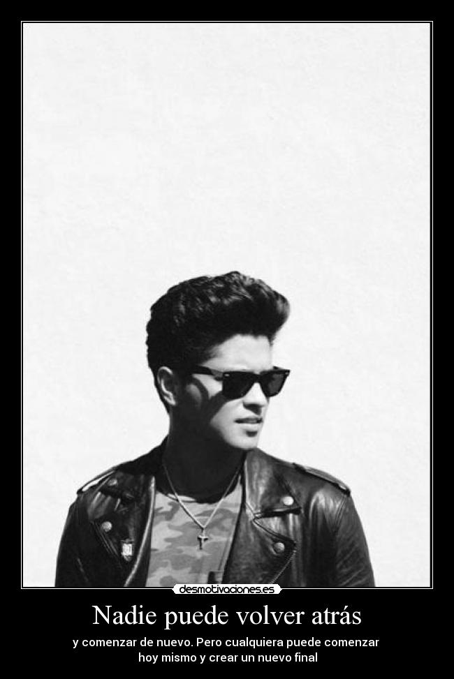Nadie puede volver atrás - y comenzar de nuevo. Pero cualquiera puede comenzar
hoy mismo y crear un nuevo final