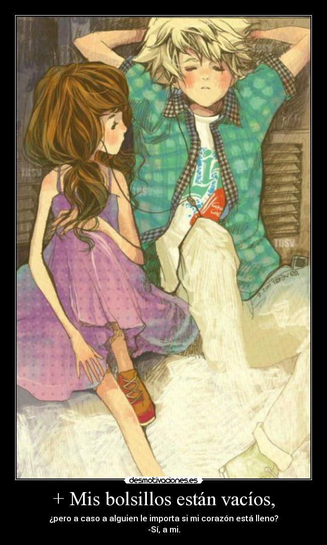 + Mis bolsillos están vacíos, - 