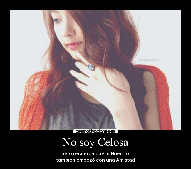 No soy Celosa -