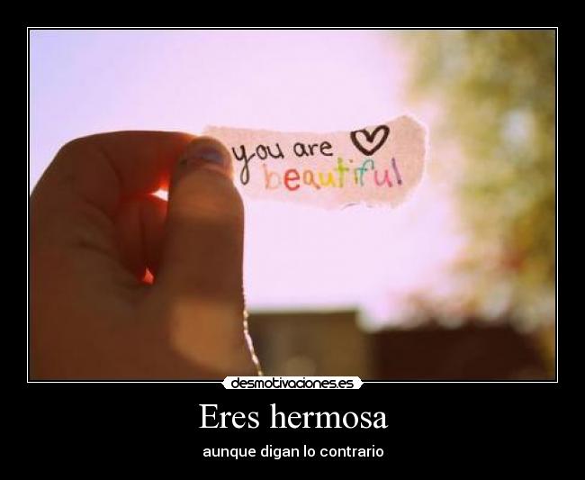 Eres hermosa - 