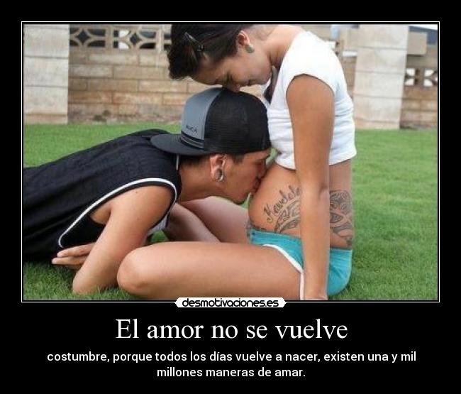 El amor no se vuelve -