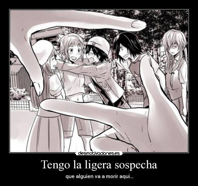 Tengo la ligera sospecha - 