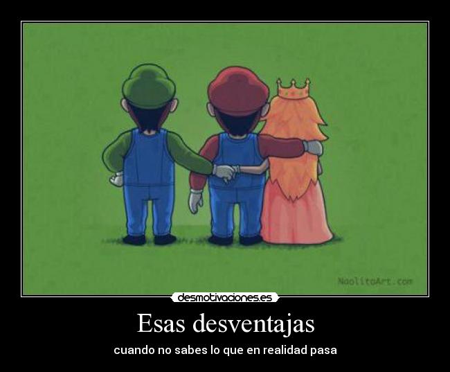 Esas desventajas - cuando no sabes lo que en realidad pasa