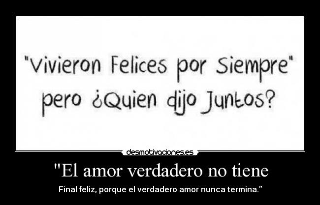El amor verdadero no tiene - 