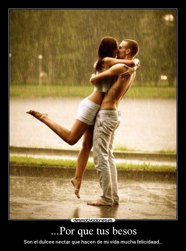 ...Por que tus besos - 
