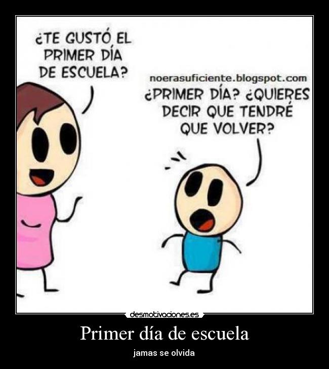 Primer día de escuela - jamas se olvida
