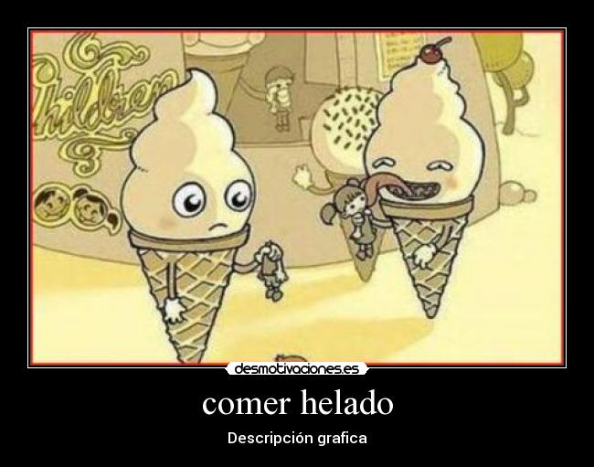 comer helado - Descripción grafica