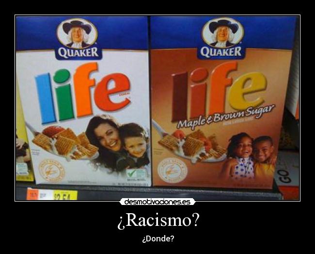 ¿Racismo? - ¿Donde?