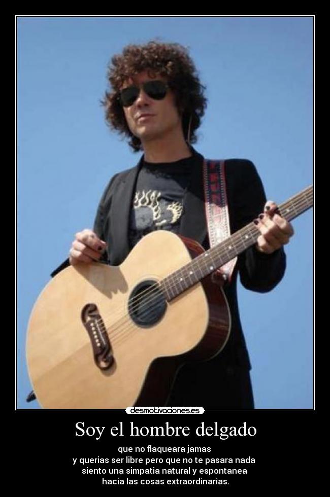 Soy el hombre delgado -
