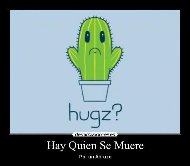 carteles abrazos desmotivaciones