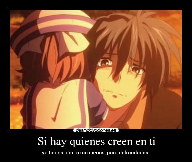 Si hay quienes creen en ti - 