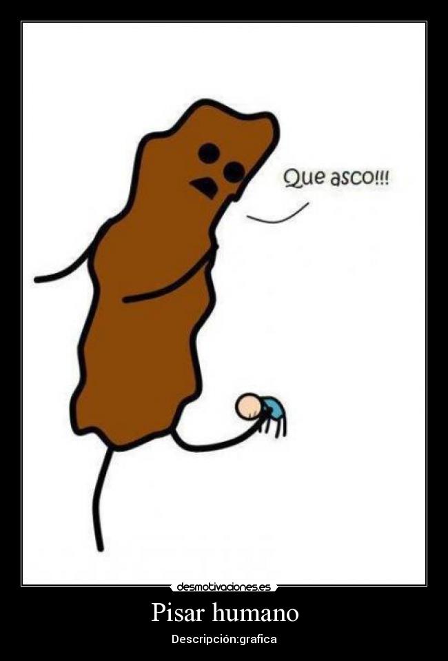 Pisar humano - Descripción:grafica