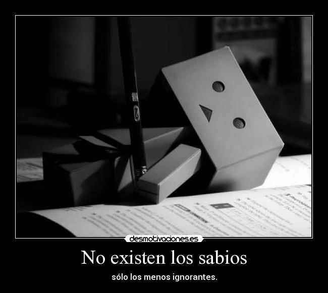 No existen los sabios -