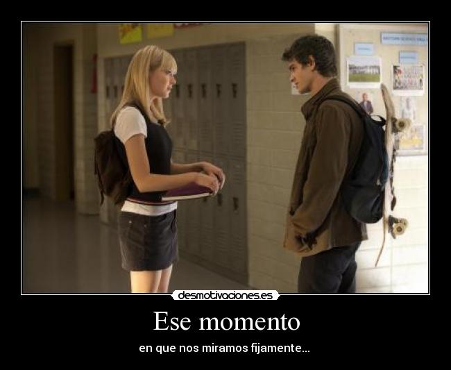 Ese momento -