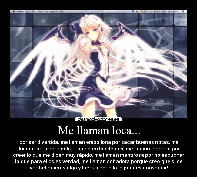 Me llaman loca... - 