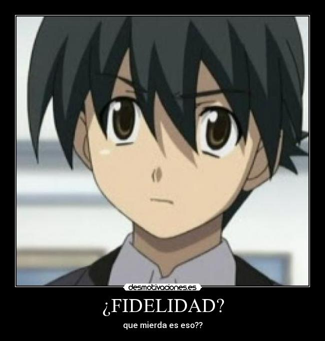 ¿FIDELIDAD? - 