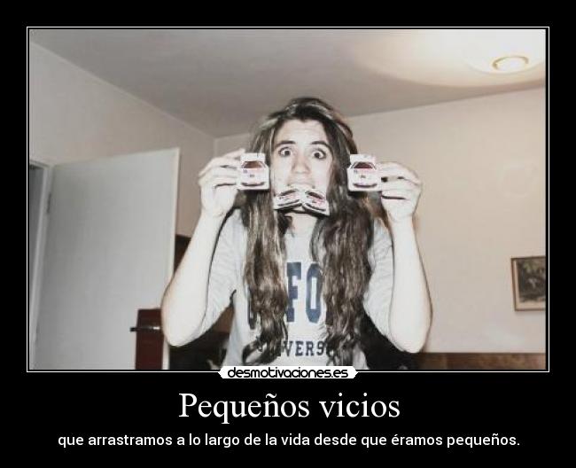 Pequeños vicios - 