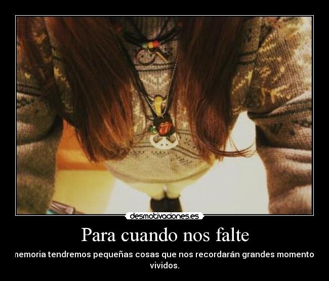 Para cuando nos falte - 