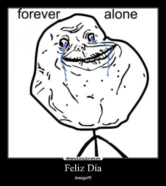 carteles forever alone desmotivaciones
