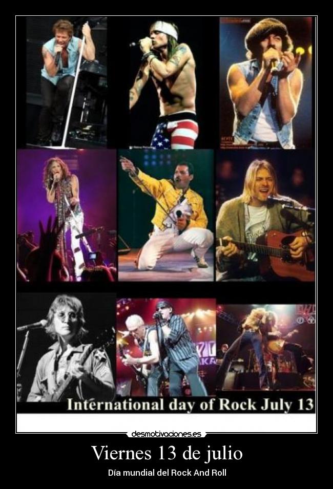 Viernes 13 de julio - Día mundial del Rock And Roll