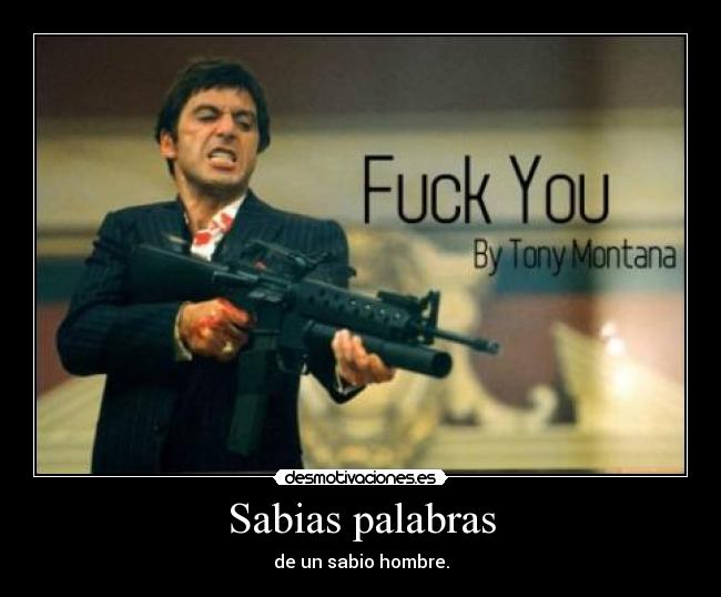 Sabias palabras - de un sabio hombre.