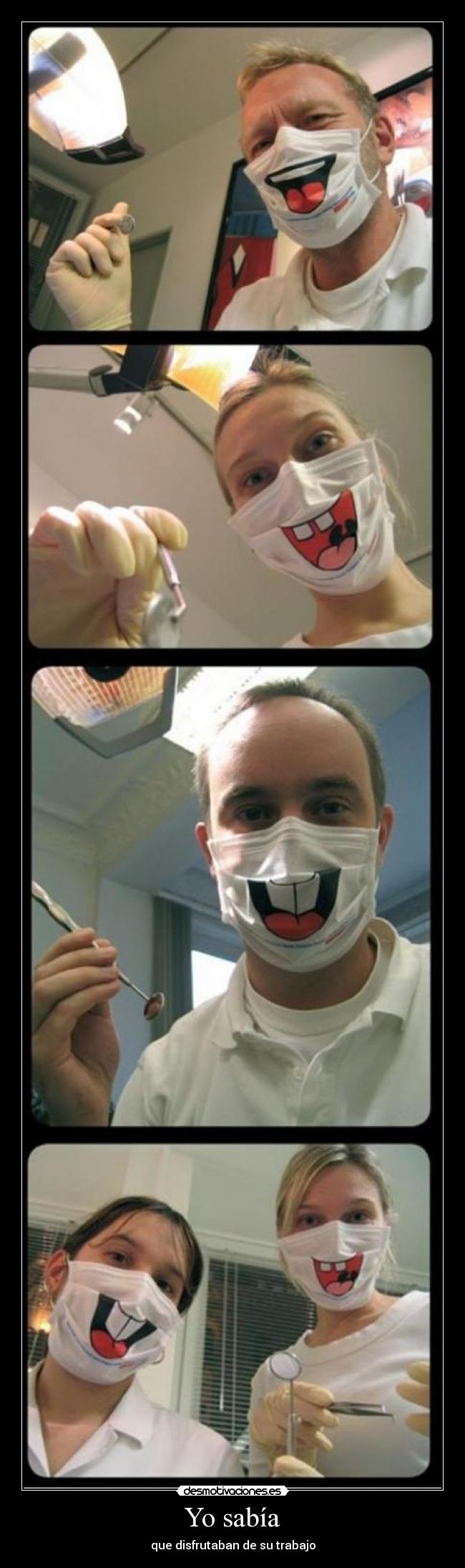 Yo sabía - que disfrutaban de su trabajo