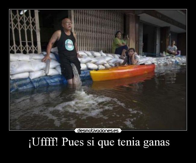 ¡Uffff! Pues si que tenia ganas - 