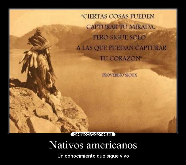 Nativos americanos - Un conocimiento que sigue vivo