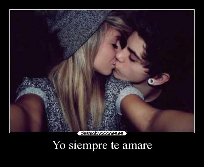 Yo siempre te amare - 