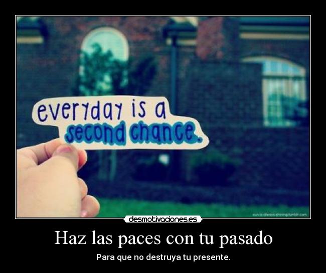 Haz las paces con tu pasado -