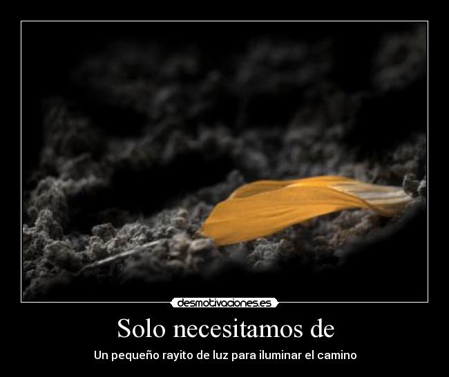 Solo necesitamos de -