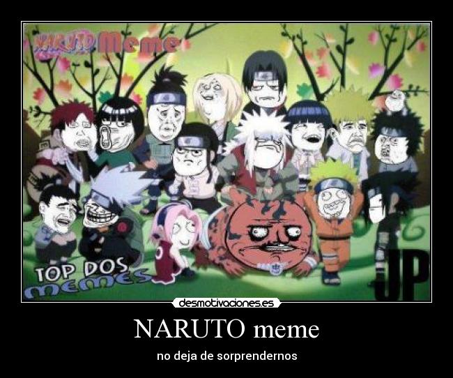 NARUTO meme - no deja de sorprendernos