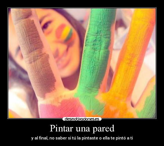 carteles pintar pared colores siempre sucede desmotivaciones