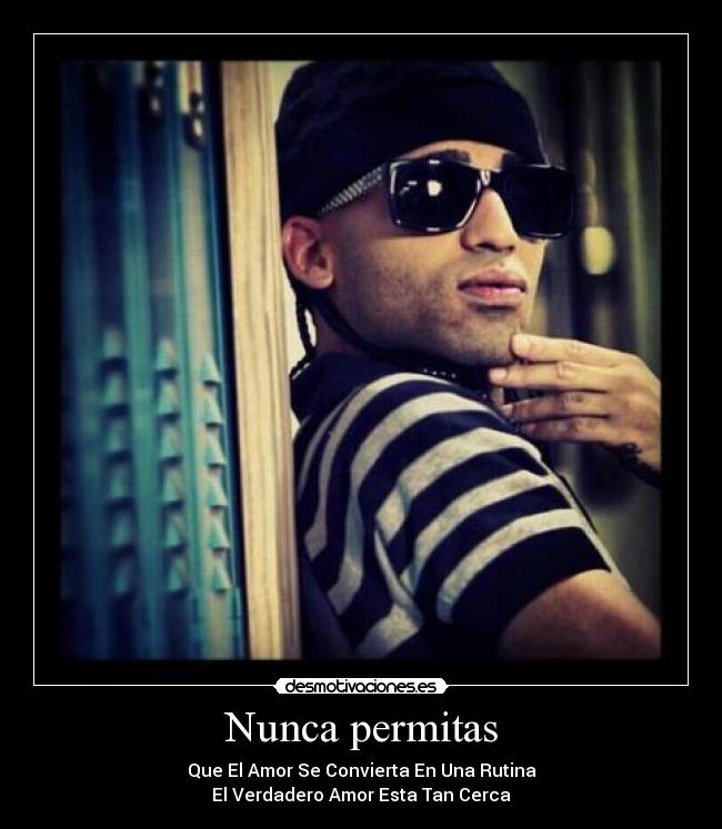 Nunca permitas - Que El Amor Se Convierta En Una Rutina
El Verdadero Amor Esta Tan Cerca