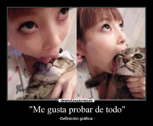 Me gusta probar de todo - 