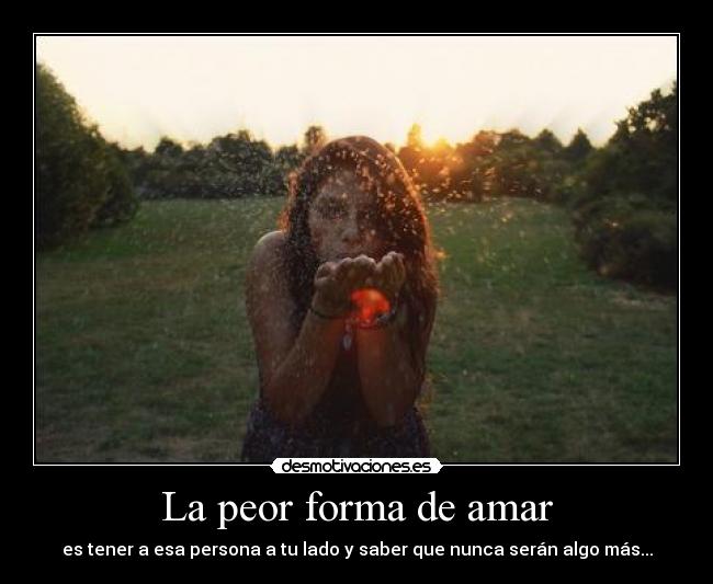 La peor forma de amar -