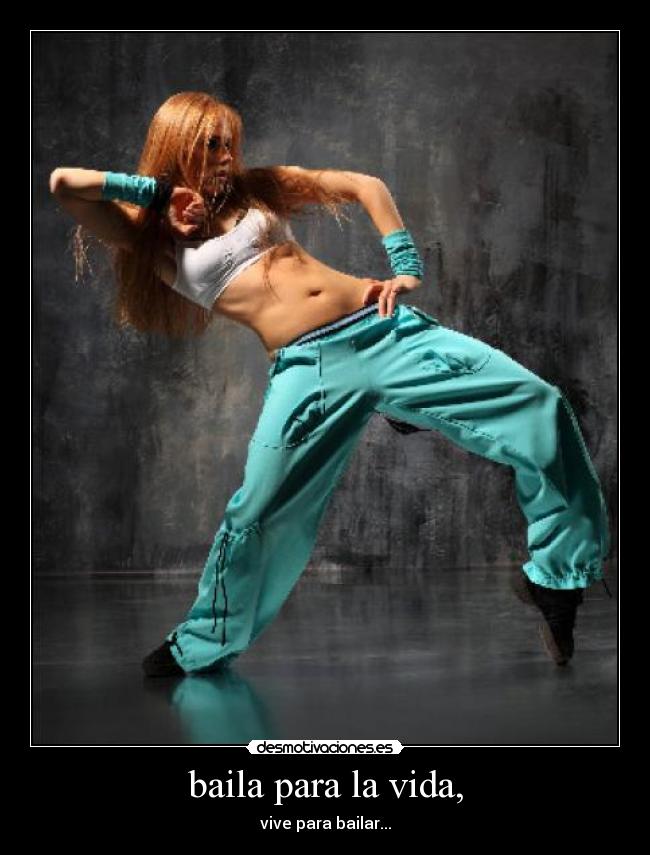 carteles vida baila vida desmotivaciones