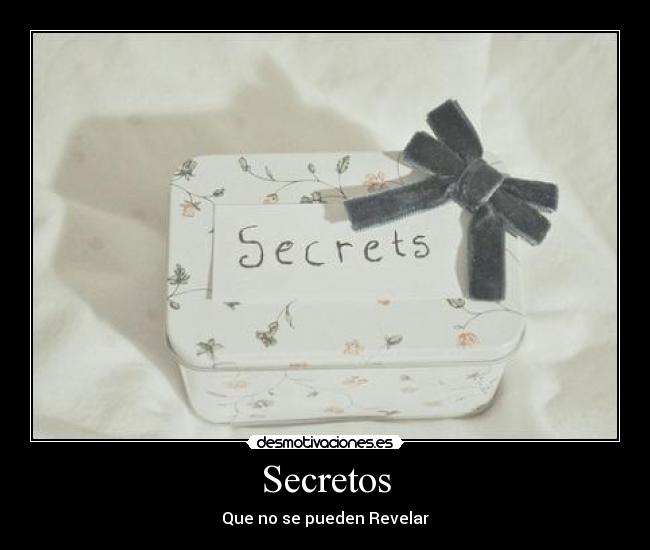 Secretos - Que no se pueden Revelar