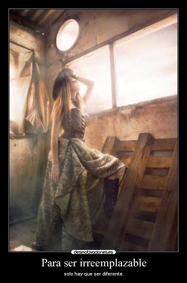Para ser irreemplazable - solo hay que ser diferente.