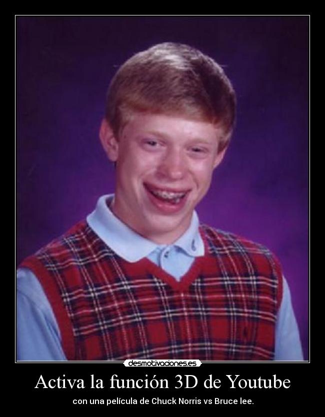 Activa la función 3D de Youtube - con una película de Chuck Norris vs Bruce lee.