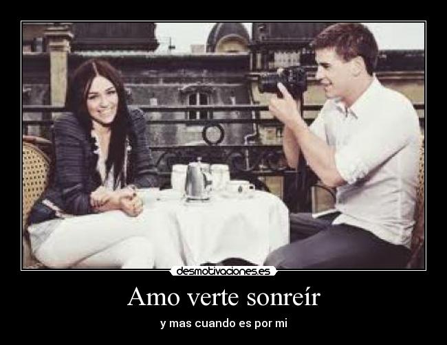 Amo verte sonreír -