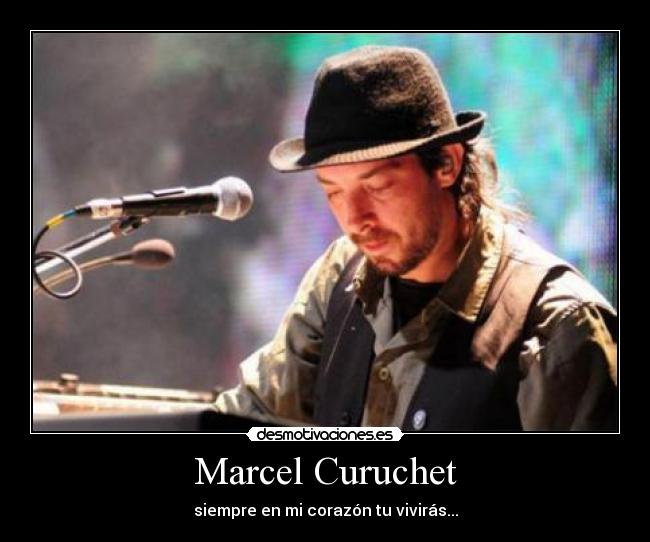 Marcel Curuchet - siempre en mi corazón tu vivirás...