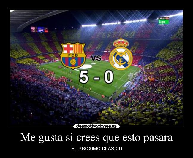 Me gusta si crees que esto pasara - 