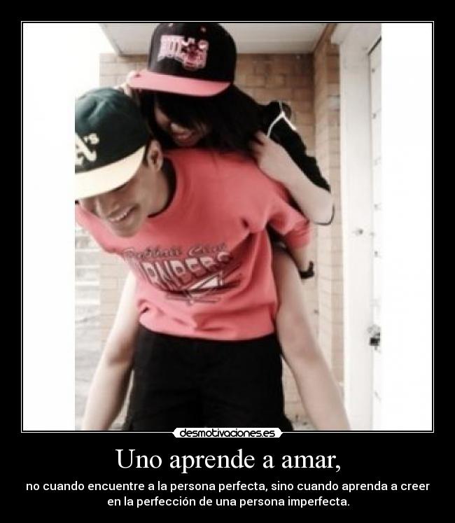 Uno aprende a amar, -