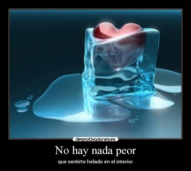 No hay nada peor -