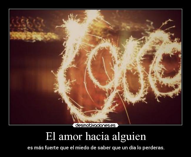El amor hacia alguien -